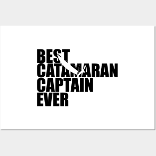 Best catamaran captain ever Posters and Art